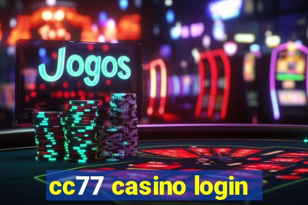 cc77 casino login